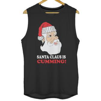 Santa Claus Is Cumming Dirty Humor Unisex Tank Top | Favorety AU