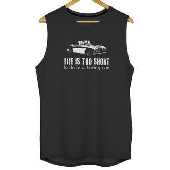 Seenpin 1958 Austin Healey Sprite Mk1 An5 Life Is Too Short Car Lover Unisex Tank Top | Favorety CA