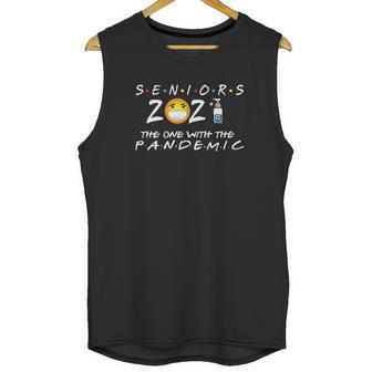 Seniors Class Of 2021 The One With The Pandemic Graduation Unisex Tank Top | Favorety UK