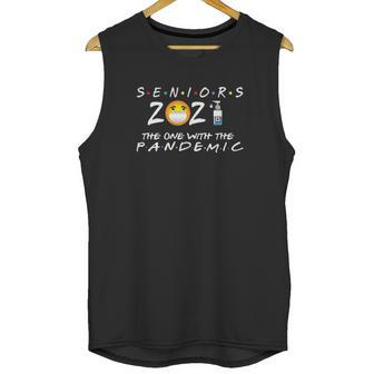 Seniors Class Of 2021 The One With The Pandemic Unisex Tank Top | Favorety CA