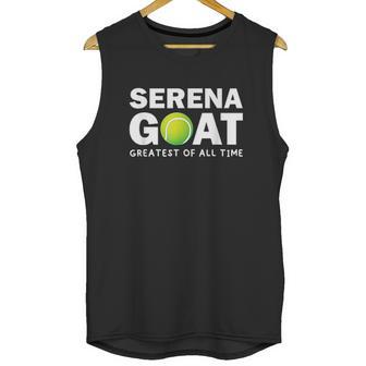 Serena Goat Greatest Female Athlete Of All Time Unisex Tank Top | Favorety