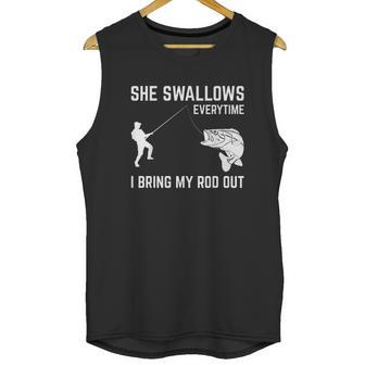 She Swallows Funny Fishing Gift Unisex Tank Top | Favorety