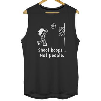 Shoot Hoops Not People Creative Unisex Tank Top | Favorety UK