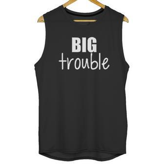 Sibling Big Trouble Little Trouble Unisex Tank Top | Favorety DE