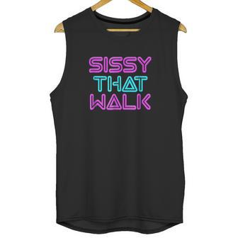 Sissy That Walk Funny Drag Queen Unisex Tank Top | Favorety DE