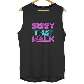 Sissy That Walk Funny Drag Queen Unisex Tank Top | Favorety