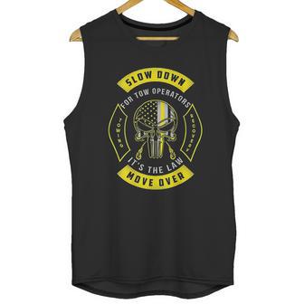 Slow Down It Is The Law Move Over Unisex Tank Top | Favorety DE