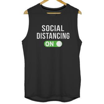 Social Distancing Mode On Unisex Tank Top | Favorety CA