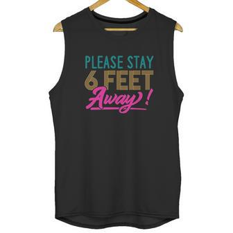 Social Distancing Please Stay 6 Feet Away Cute Gift Unisex Tank Top | Favorety DE