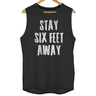 Social Distancing Stay 6 Six Feet Away Unisex Tank Top | Favorety