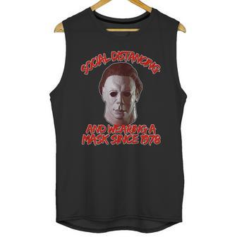 Social Distancing Wearing A Mask Since 1978 Halloween Unisex Tank Top | Favorety CA