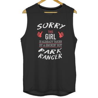 Sorry This Girl Taken By Hot Funny Park Ranger Park Safari Unisex Tank Top | Favorety DE