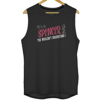 Spencer Its Spencer Thing - Teeforspencer Unisex Tank Top | Favorety