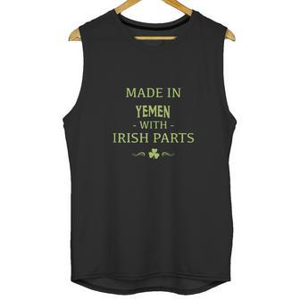 St Patricks Day Shamrock Made In Yemen With Irish Parts Country Love Proud Nationality Unisex Tank Top | Favorety DE