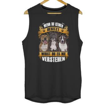 Staffordshire Bull Terrier Wenn Du Keinen Besitzt Unisex Tank Top | Favorety UK