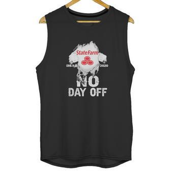 State Farm Covid-19 2020 No Day Off Shirth Unisex Tank Top | Favorety UK