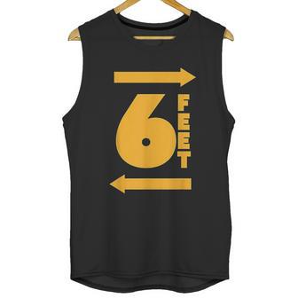 Stay 6 Feet Away Ft Social Distancing Antisocial Unisex Tank Top | Favorety DE