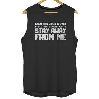 Stay Away Humor Social Distancing Unisex Tank Top | Favorety UK