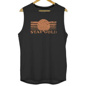 Stay Gold Ponyboy Vintage Funny Saying Graphic Unisex Tank Top | Favorety UK