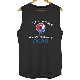 Stay Home And Drink Pepsi Shirt Unisex Tank Top | Favorety DE