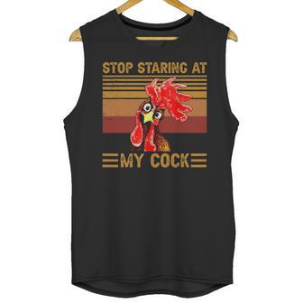 Stop Staring At My Cock 1 Unisex Tank Top | Favorety DE