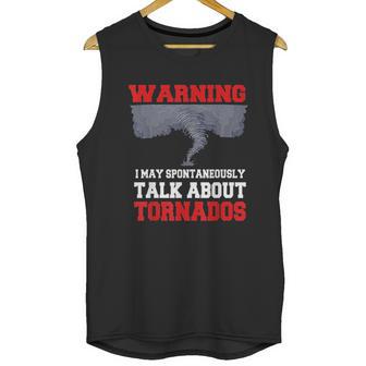 Storm Chaser Funny Tornado Quote Gift Unisex Tank Top | Favorety