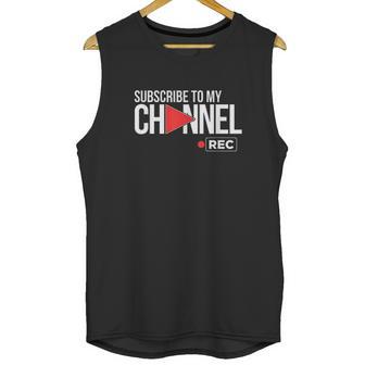 Subscribe To My Channel Unisex Tank Top | Favorety AU