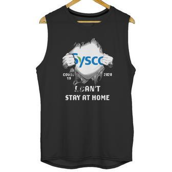 Sysco Inside Me Covid-19 2020 I Can’T Stay At Home Shirtc Unisex Tank Top | Favorety UK