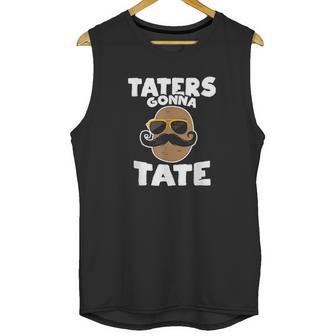 Taters Gonna Tate Potato Unisex Tank Top | Favorety