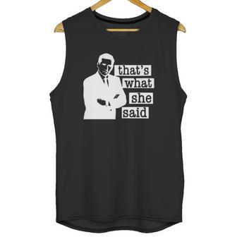 Thats What She Said Michael Scott Unisex Tank Top | Favorety CA