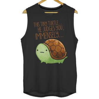 This Tiny Turtle He Judges You Immensely Unisex Tank Top | Favorety CA