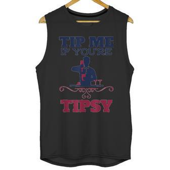 Tip Me If You Are Tipsy Bartender Unisex Tank Top | Favorety AU