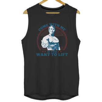 Top Selling - Come With Me If You Want To Lift - Mens T-Shirt Unisex Tank Top | Favorety CA