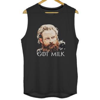 Tormund Got Milk Unisex Tank Top | Favorety