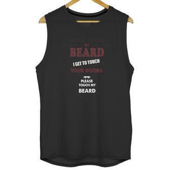 If You Touch My Beard Your Boobs Gift For Men Boyfriend Husband Unisex Tank Top | Favorety AU