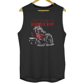 Tractor Pulling Funny Just Here To Hook Up Pulling Unisex Tank Top | Favorety DE