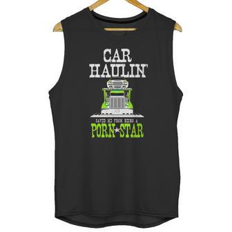 Truck Driver Car Hauler Porn Star Unisex Tank Top | Favorety AU