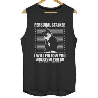 Tuxedo Cat Personal Stalker Funny Cat Kitten Lovers Gift Unisex Tank Top | Favorety