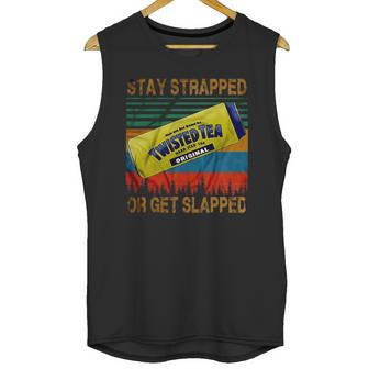 Twisted Tea Stay Strapped Or Get Slapped Vintage Unisex Tank Top | Favorety UK