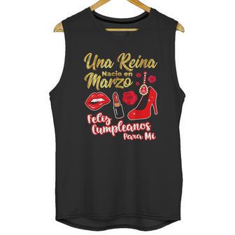 Una Reina Nacio En Marzo Feliz Cumpleanos Unisex Tank Top | Favorety AU