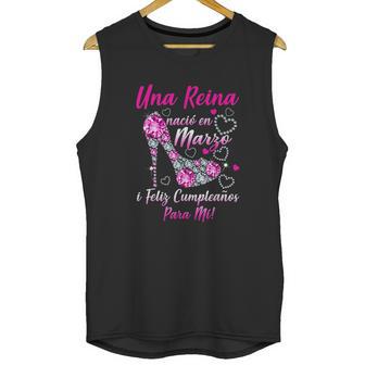 Una Reina Nació En Marzo Unisex Tank Top | Favorety