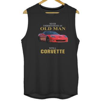 Never Underestimate An Old Man With A Corvette Unisex Tank Top | Favorety UK