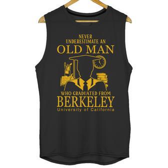 Never Underestimate An Old Man Who Graduated From Berkeley University Of California Berkeley Unisex Tank Top | Favorety DE