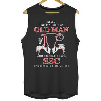 Never Underestimate An Old Man Who Graduated From Shippensburg State College Unisex Tank Top | Favorety CA