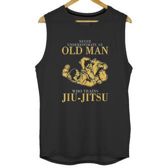 Never Underestimate An Old Man Who Trains Jiu Jitsu Unisex Tank Top | Favorety UK