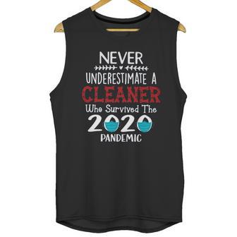 Never Underestimate Who Survived The Pandemic Cleaner Unisex Tank Top | Favorety AU