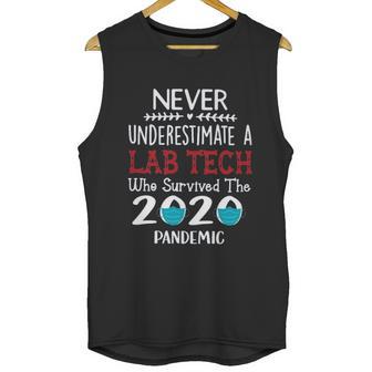 Never Underestimate Who Survived The Pandemic Laboratory Technician Unisex Tank Top | Favorety DE