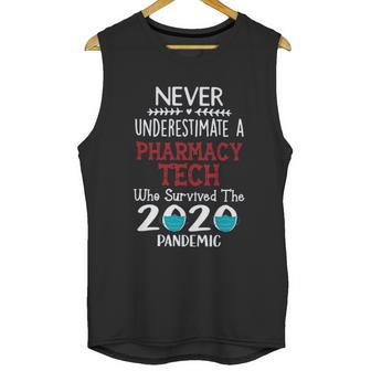 Never Underestimate Who Survived The Pandemic Pharmacy Tech Unisex Tank Top | Favorety CA