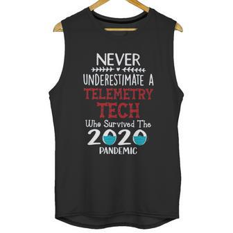 Never Underestimate Who Survived The Pandemic Telemetry Tech Unisex Tank Top | Favorety UK