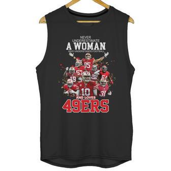 Never Underestimate A Woman Who Understands Football And Loves San Francisco 49Ers Shirt T Shirt Unisex Tank Top | Favorety AU